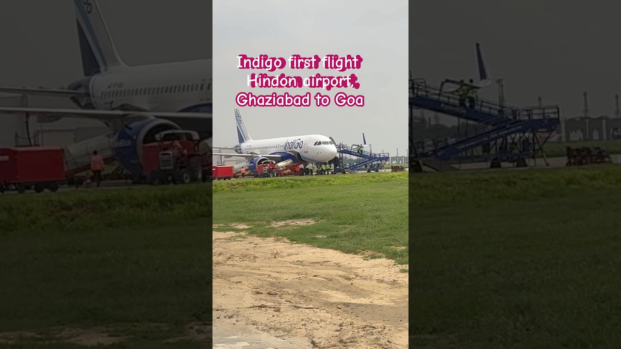 Indigo first flight, Hindon airport, Ghaziabad to Goa ✈️🛫🛬 #newsong #nareshmehtanpvlogs ￼