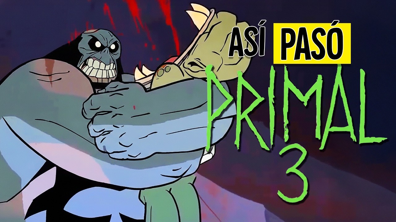 PRIMAL CAPITULO 3 (TEMPORADA 3) | RESUMEN EN 15 MINUTOS