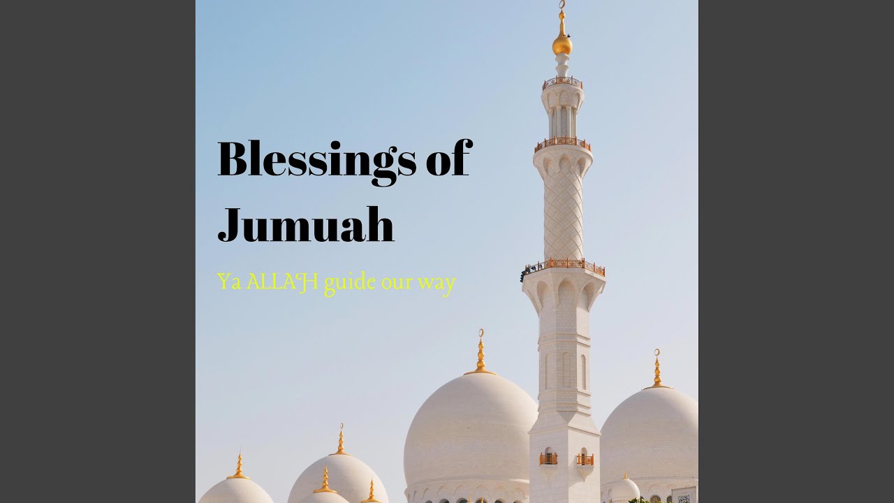 Blessings of Jumuah 