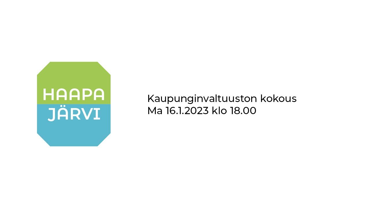 16.1.2023 Haapajärven kaupunginvaltuuston kokous
