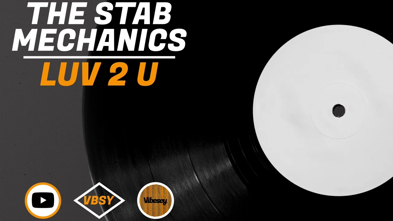 The Stab Mechanics - Luv 2 U