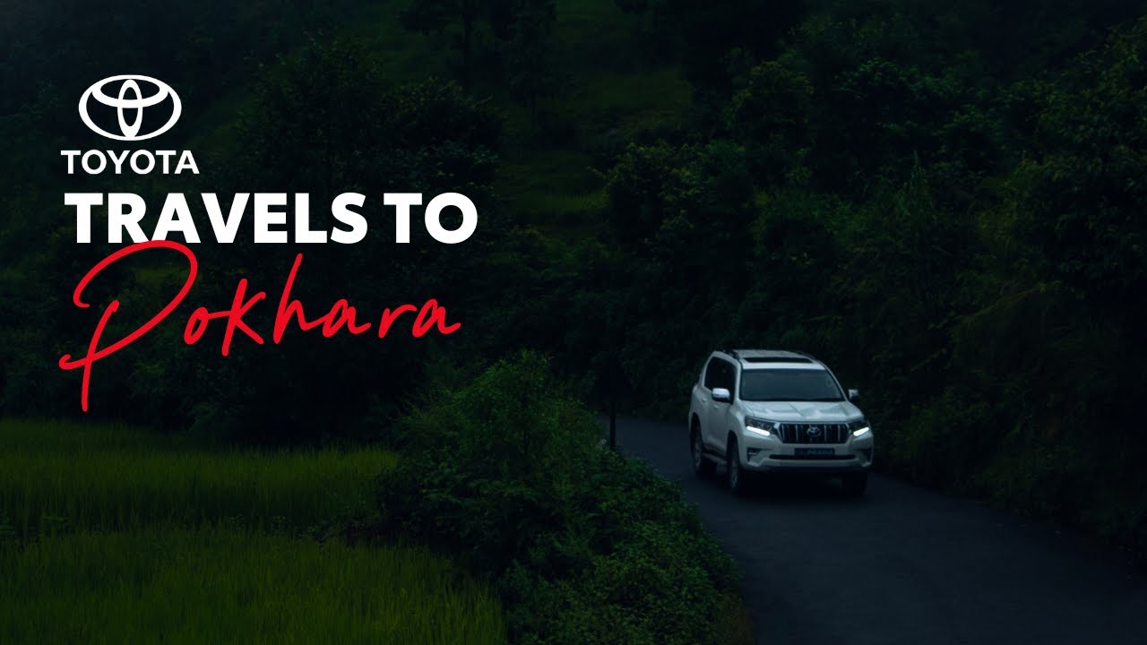 Toyota Travels to Pokhara
