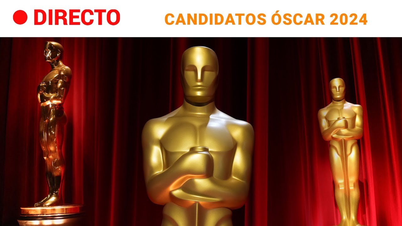 ÓSCAR 2024: La LISTA COMPLETA con TODOS los NOMINADOS l RTVE Noticias