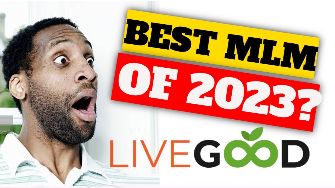 Best MLM Of 2023? Livegood Reviews  Livegood MLM Honest review Video