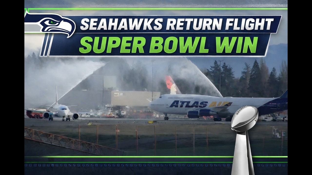 Seahawks Return to Seattle SeaTac after Super Bowl Victory on 747 | Full Arrival and Landing Footage