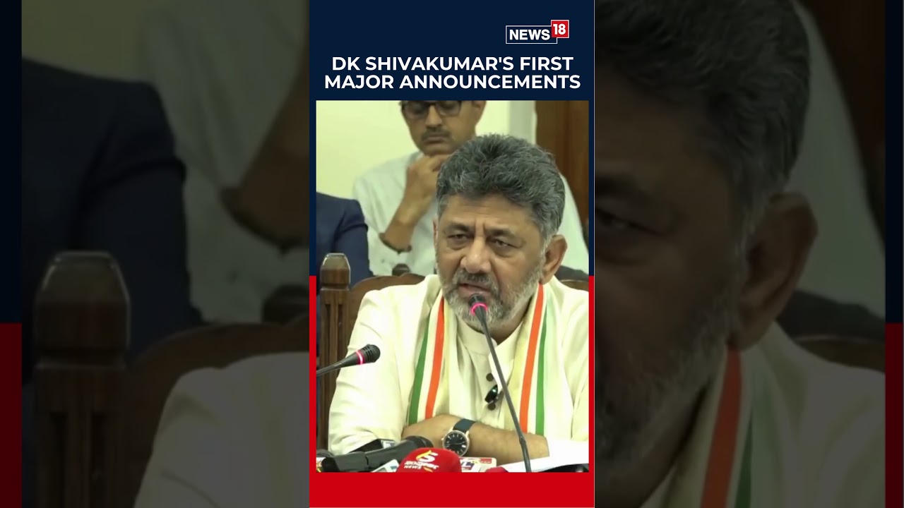 Delayed, Not Denied, DK Shivakumar's First Big Announcements as Karnataka CM | N18S