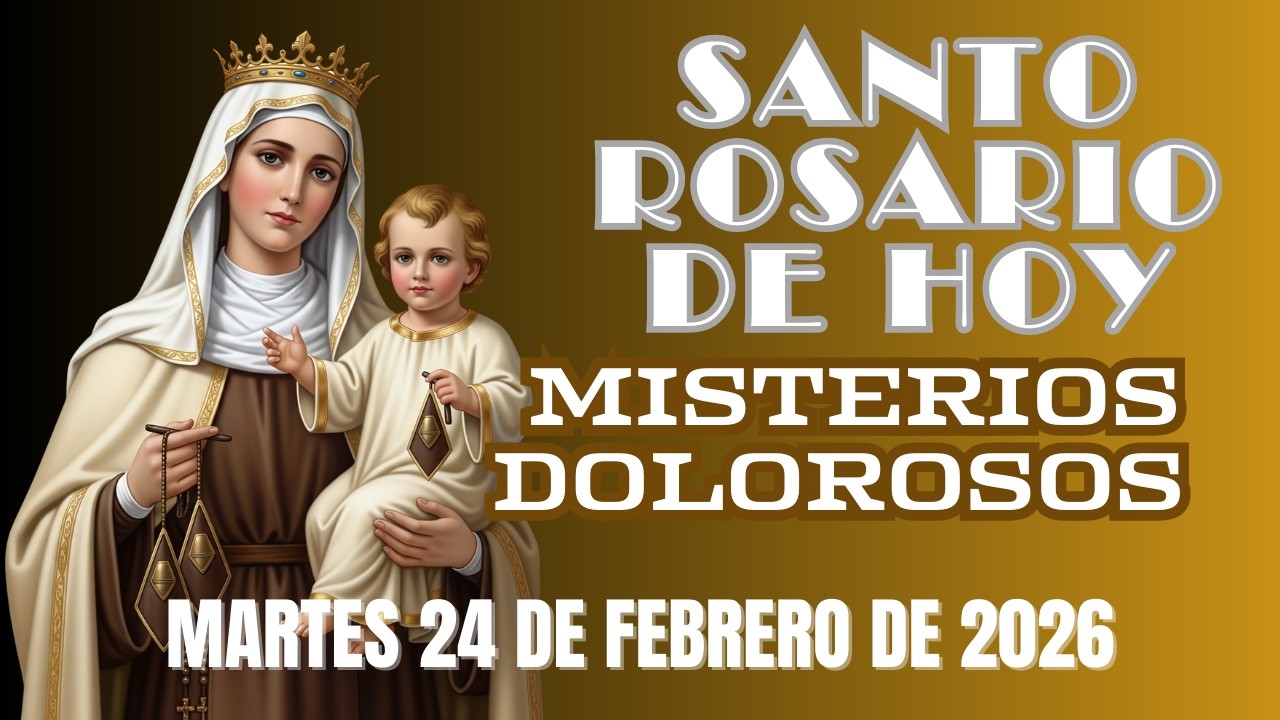 Santo Rosario de hoy Martes 24 de Febrero de 2026 📿 Misterios Dolorosos  #santorosariodehoy