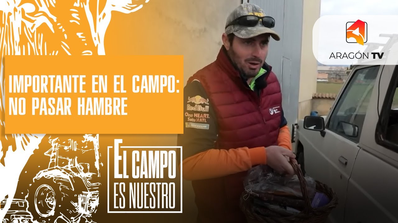 Lo importante en el campo: no pasar hambre