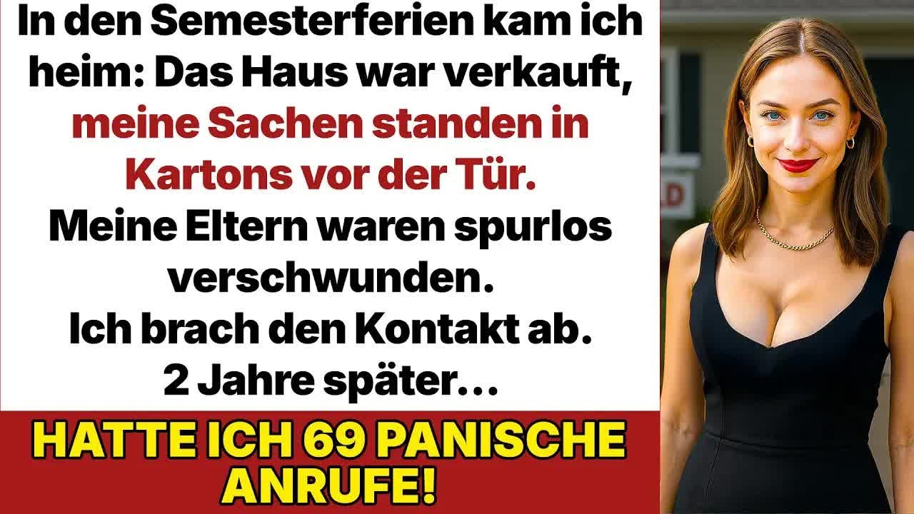 Zurück von der Uni – Haus weg, Eltern verschwunden, meine Sachen standen vor der Tür!