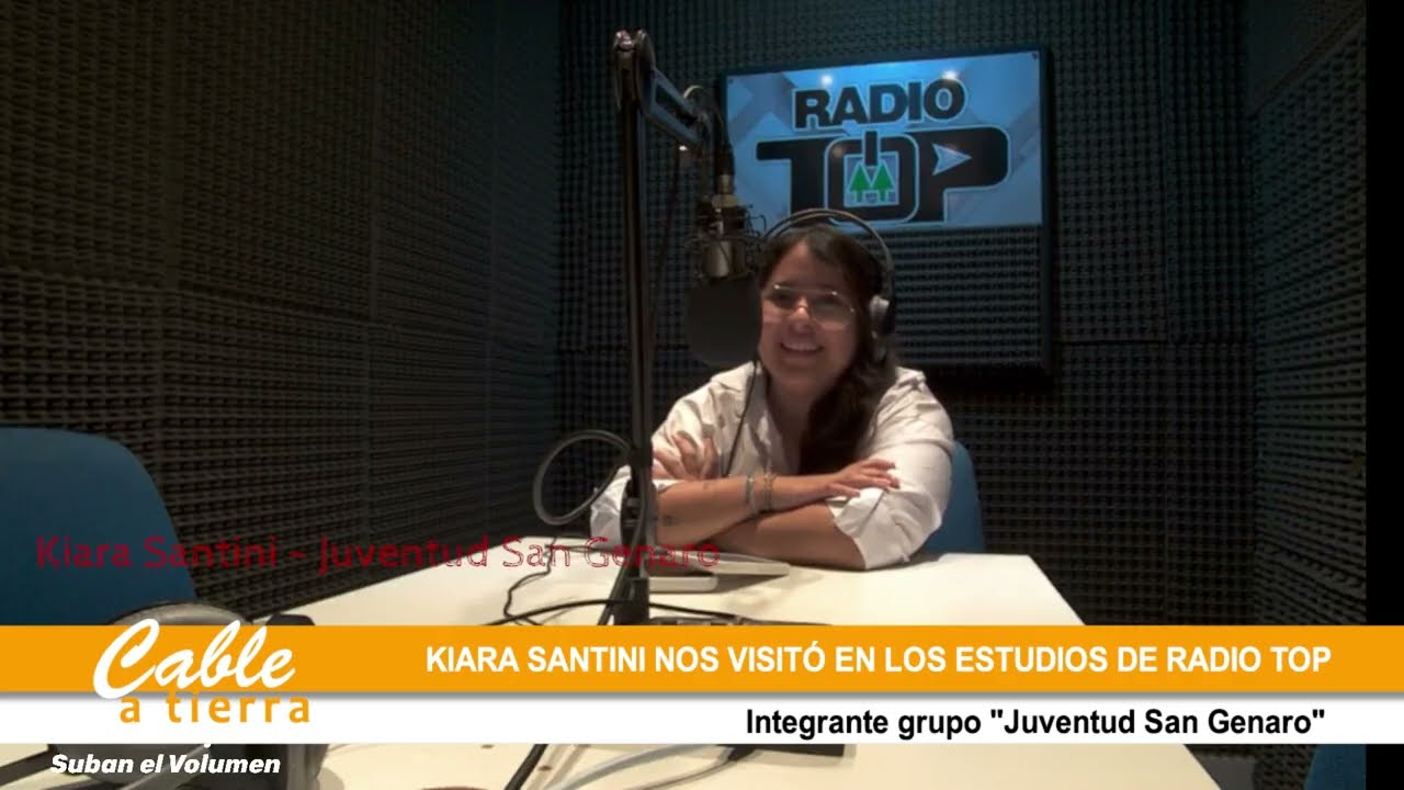 Cable a Tierra - Emisión 1127 - Kiara Santini vinculada a Juventud San Genaro. 