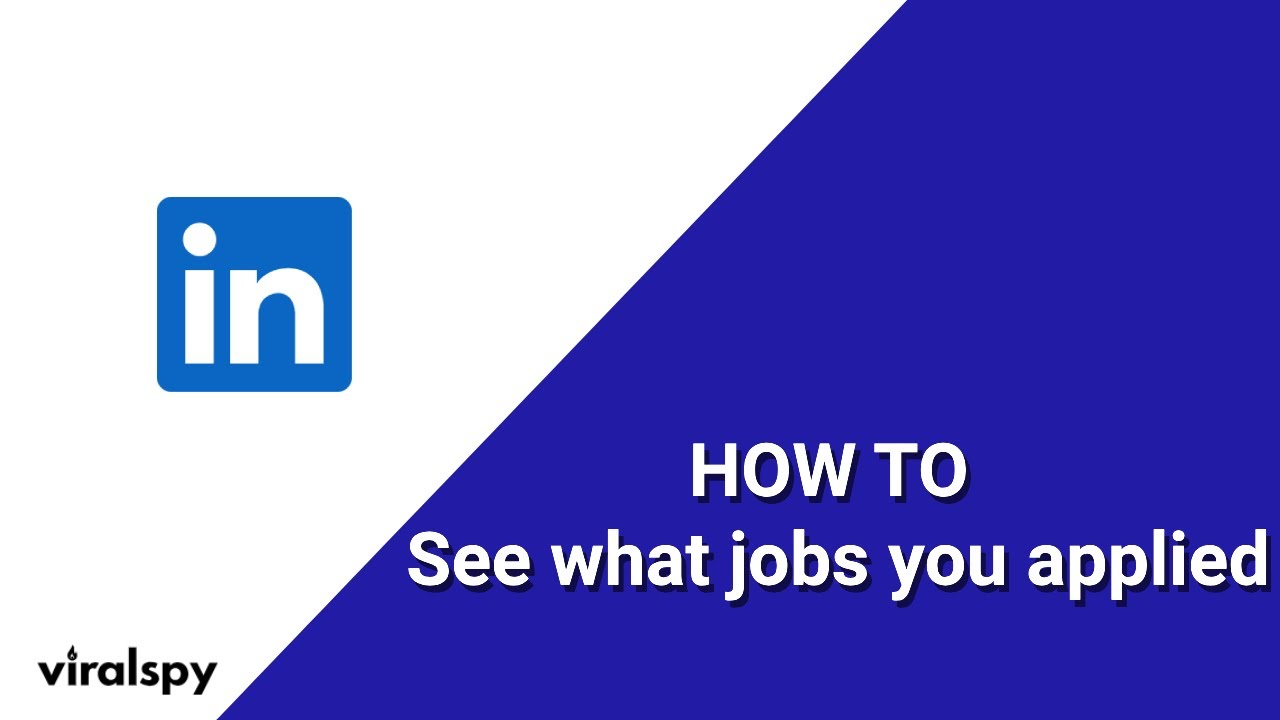 How To See What Jobs You Applied For On LinkedIn