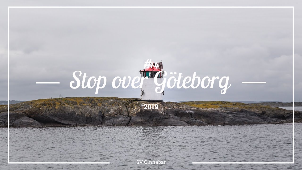 #14 Stop over Göteborg – der nördlichste Punkt