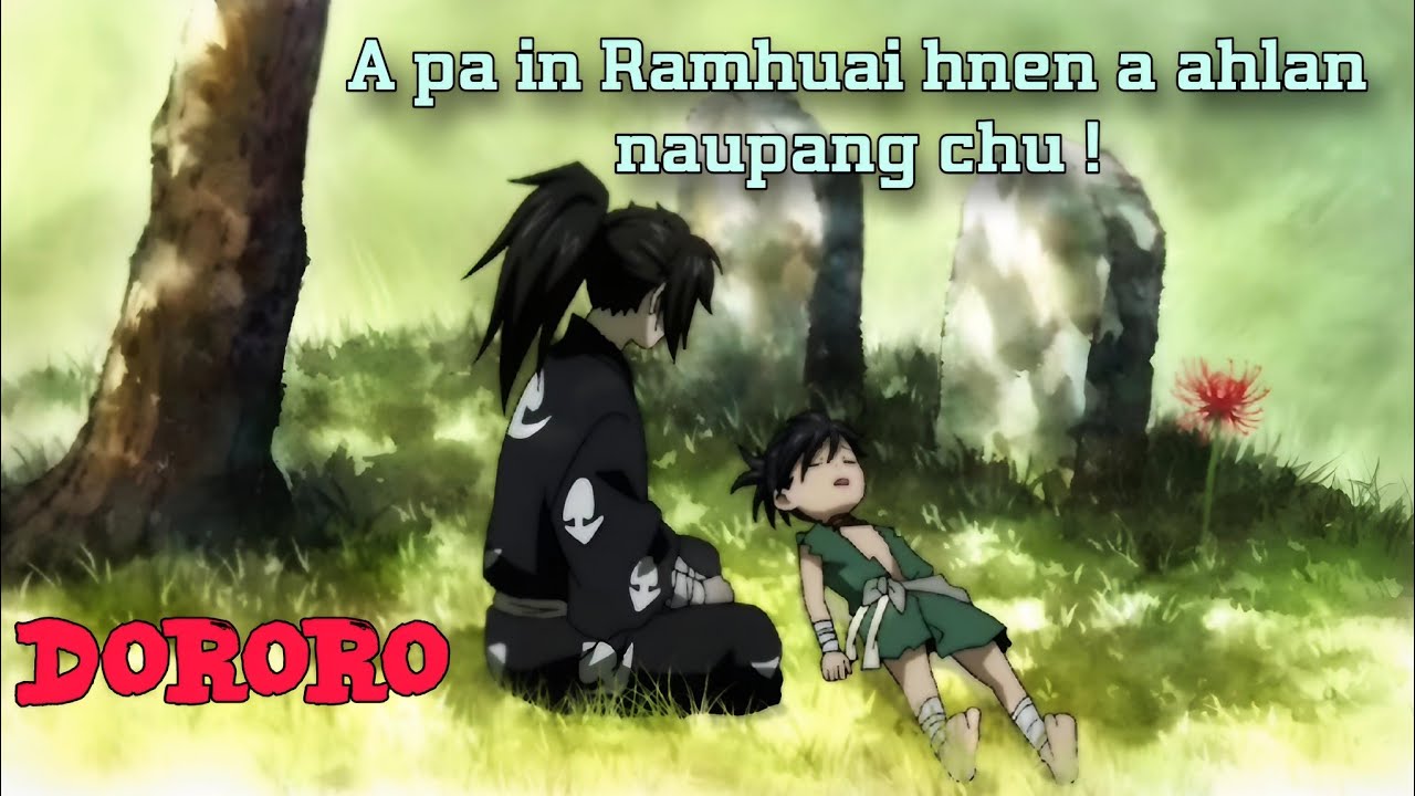 Kan tih bo tak,Record that leh vekin||a hma ai chang tlung zawkin aw...[Dororo Full]