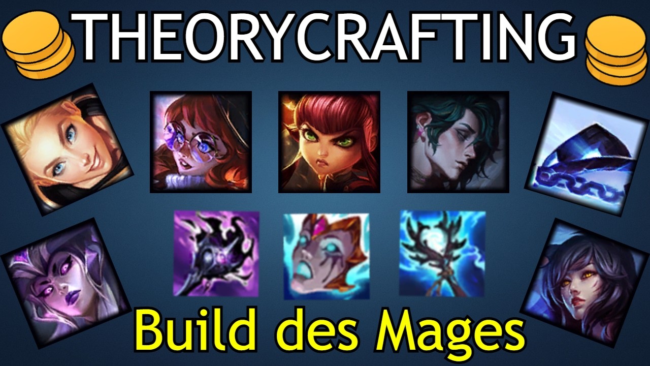 Theorycrafting des Mages : Analyse de builds, items et création de théorie