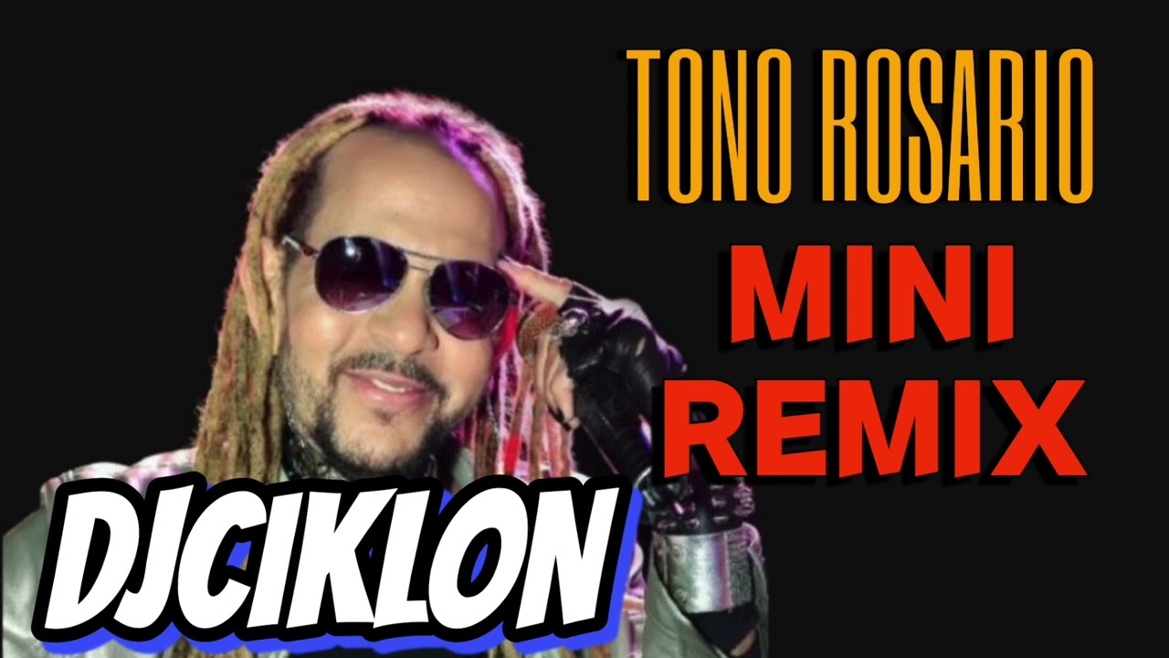 TONO ROSARIO REMIX 2023 CLASIC0
