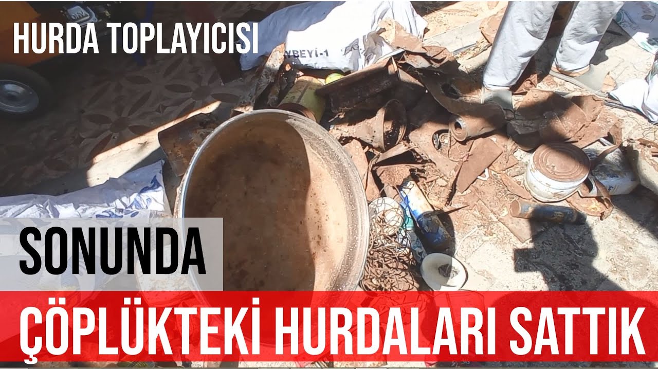 SONUNDA ÇÖPLÜKTEKİ HURDALARI SATTIK | GERİ DÖNÜŞÜM MİLLİ SERVETTİR.