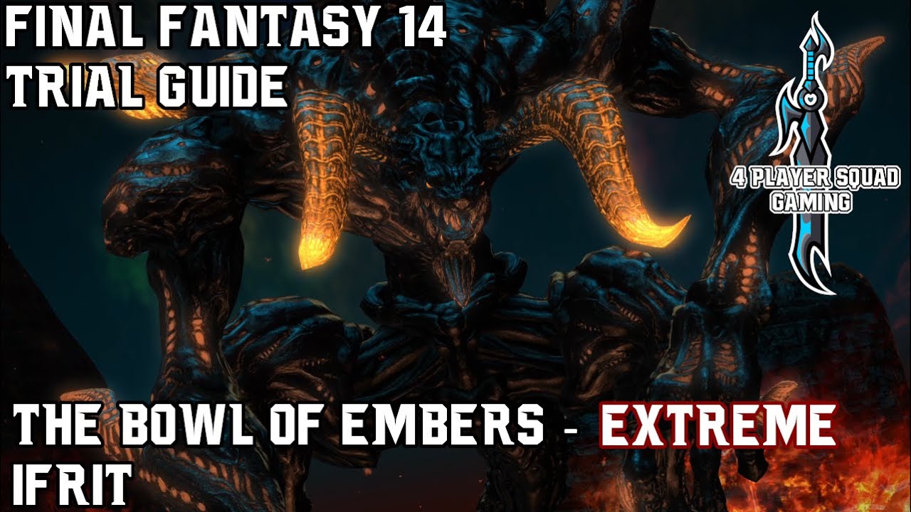 Final Fantasy 14 - A Realm Reborn - The Bowl of Embers (Extreme) - Trial Guide