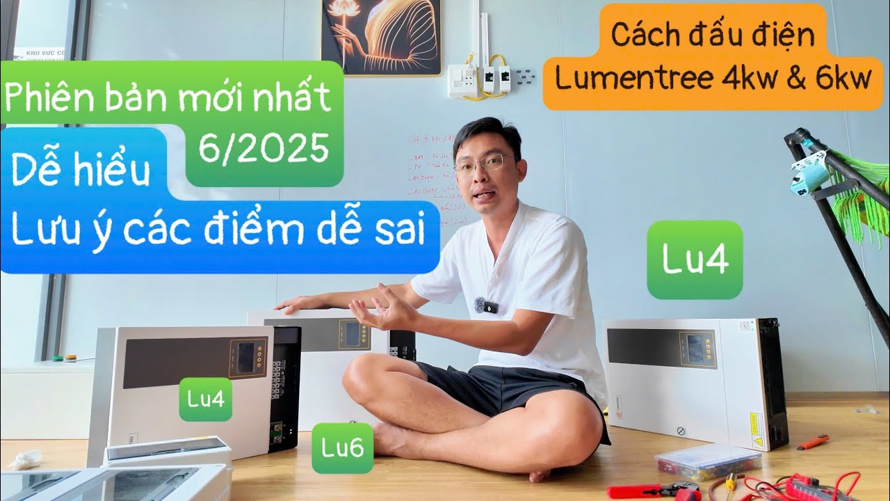 Hướng dẫn cách đấu điện Lumentree 4kw , Lumentree 6kw cực kỳ chi tiết và chậm rãi cho AE hiểu