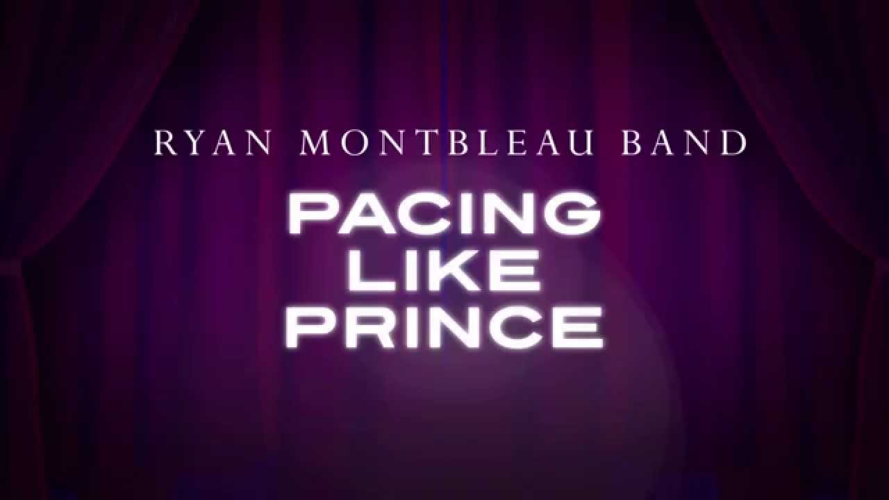 Ryan Montbleau Band - Pacing Like Prince (Official Lyric Video)