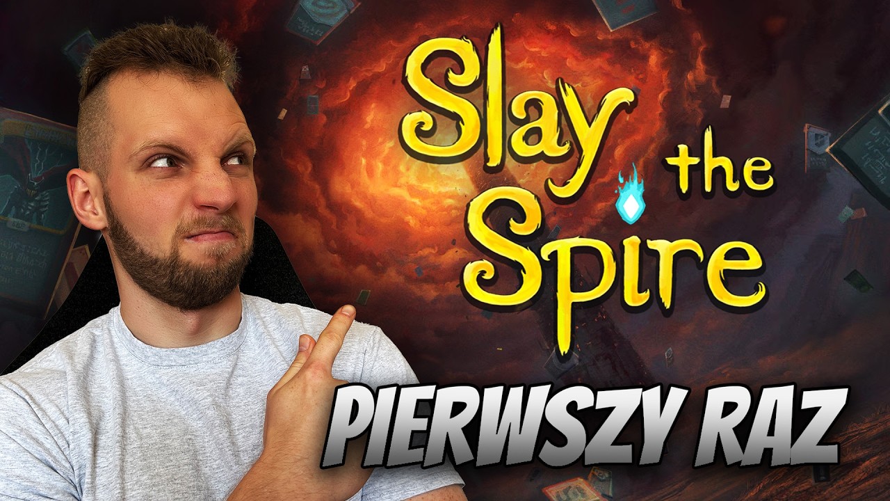 Slay The Spire po raz pierwszy!