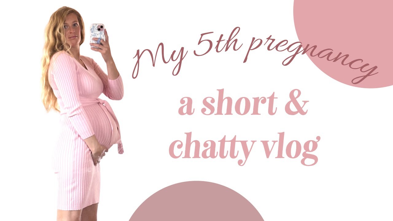 Baby #5 updates & vlog
