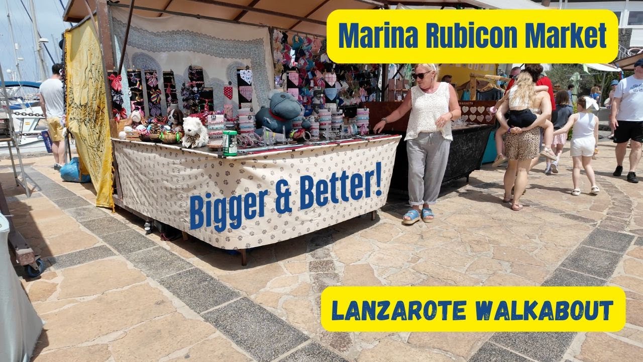 Marina Rubicon Market (Lanzarote’s best marina?)