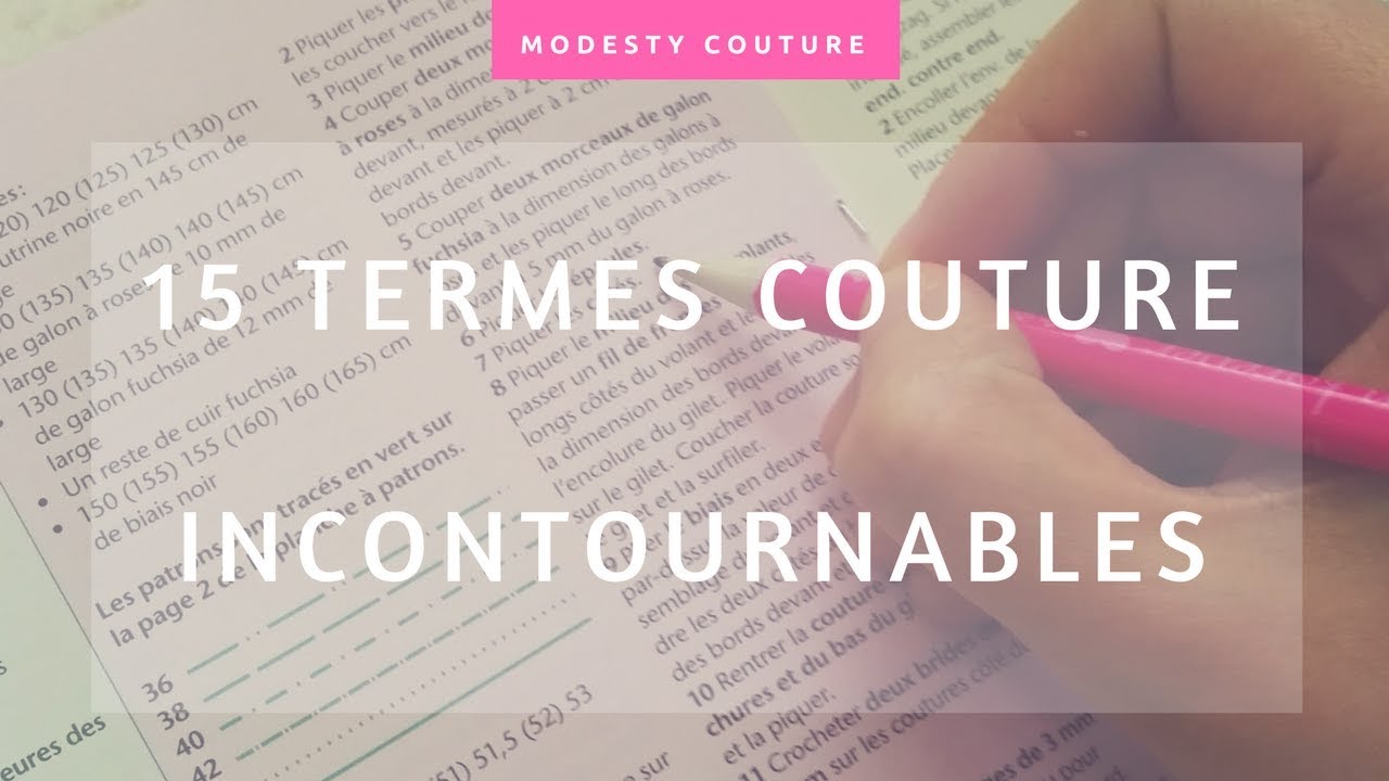 15 termes couture que toute couturière doit connaitre !