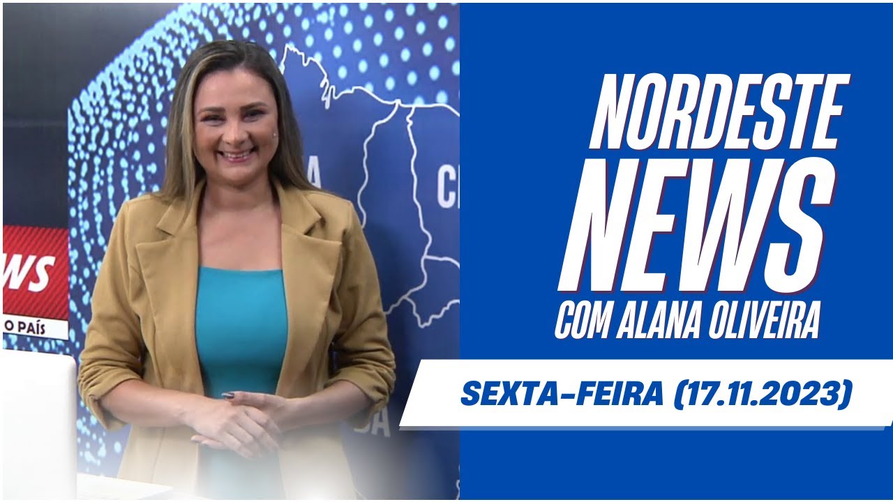 Nordeste News com Alana Oliveira - TV Metropolitano 17.11.2023