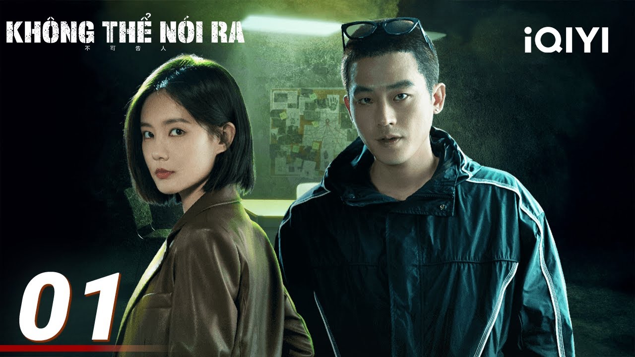KHÔNG THỂ NÓI RA - Tập 01  | Chính và tà⏳ một trận chiến không lối thoát🕵️ | iQIYI Kho Phim Hot