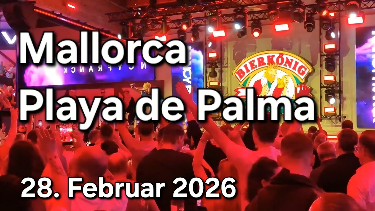 🌴Playa de Palma Kompakt - 🥳Tag & Nacht am Ballermann |♥️Mallorca VLOG 28. Februar 2026
