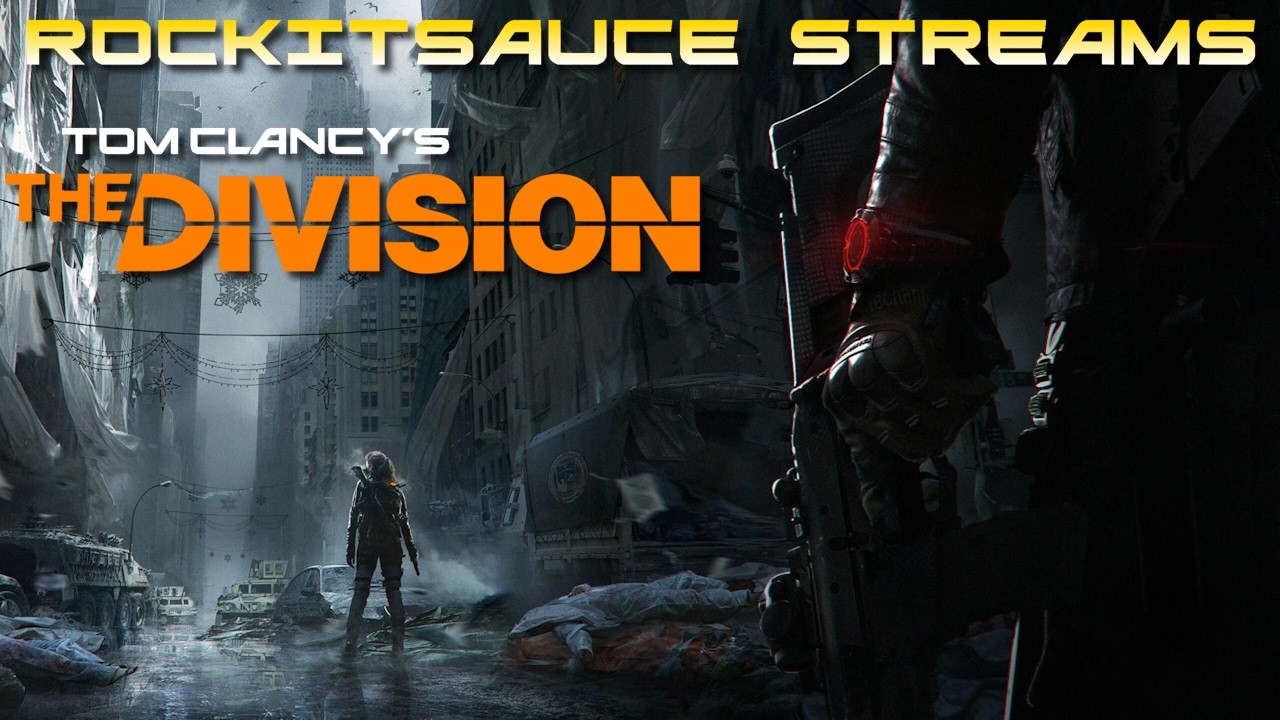 Rockitsauce Streams The Division Story Campaign Episode 5