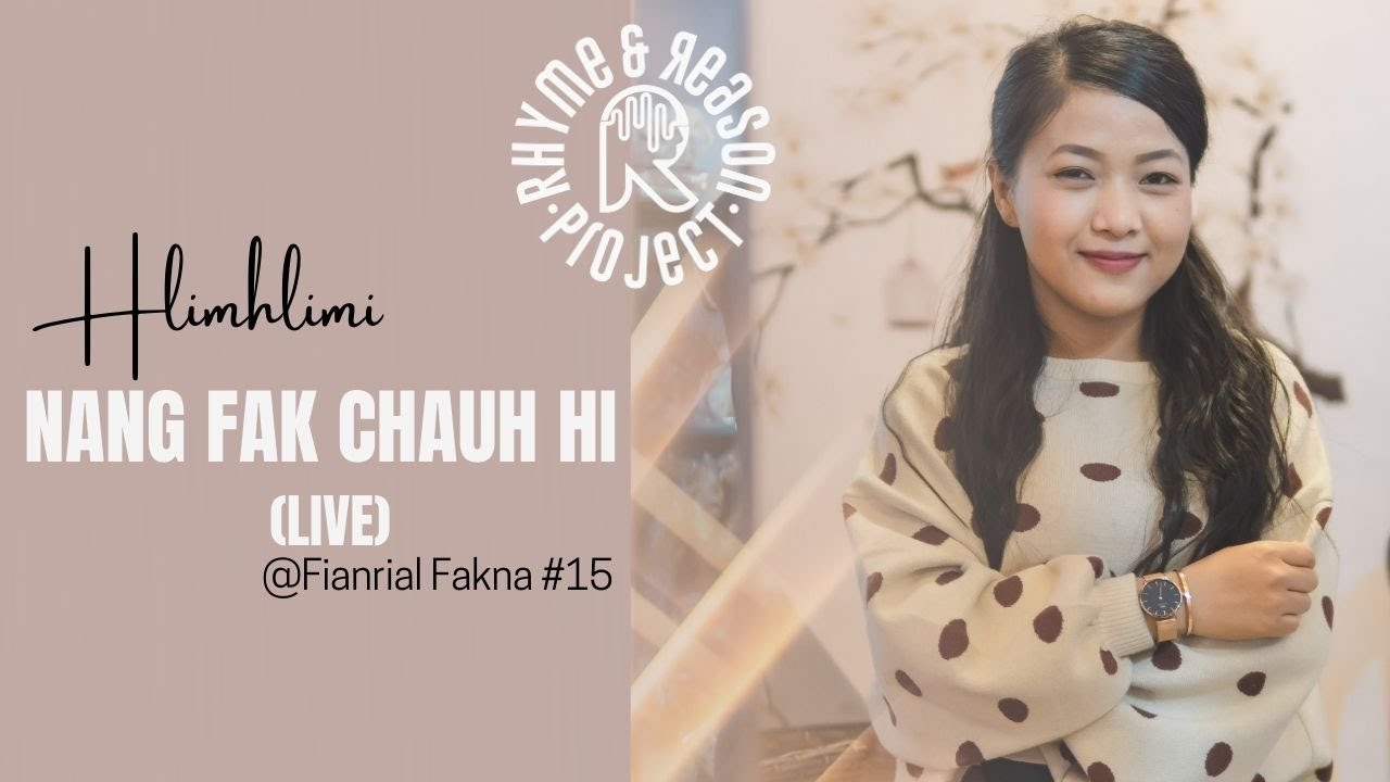 Nang fak chauh hi (Live) | Hlimhlimi hla phuah thar @fianrial fakna #15