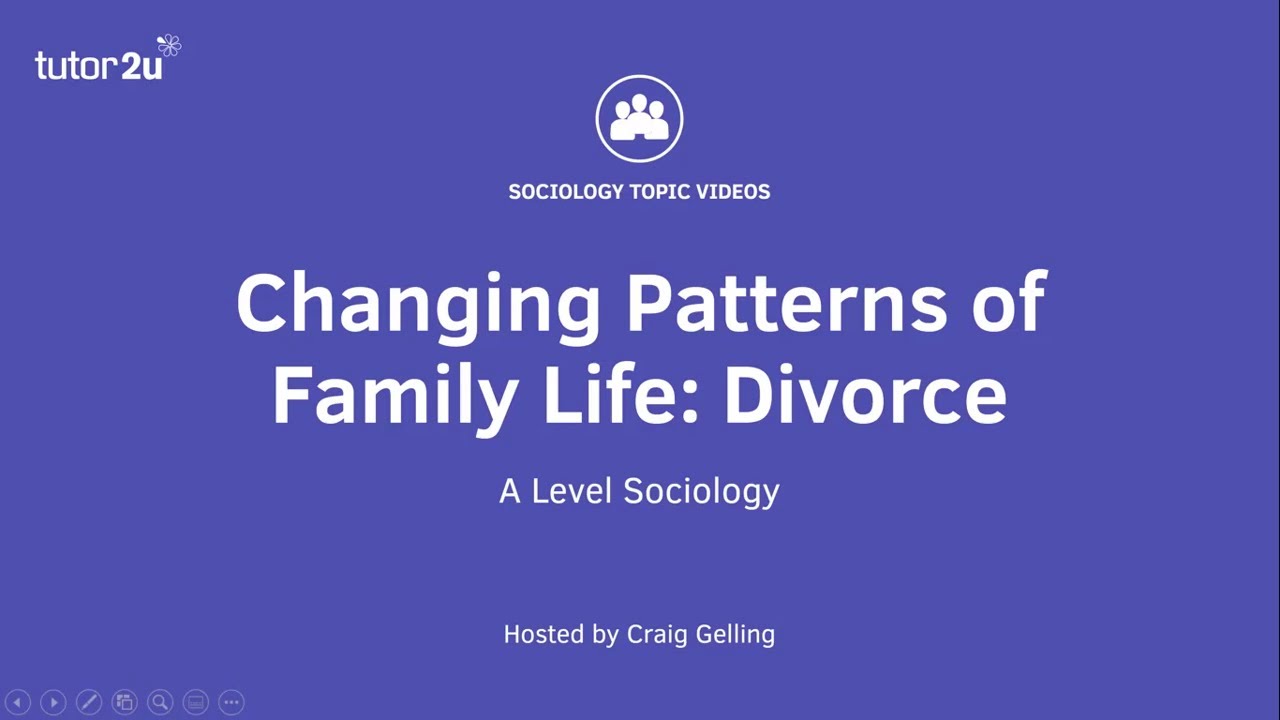 Changing Patterns of Family Life: Divorce | A Level Sociology - Families