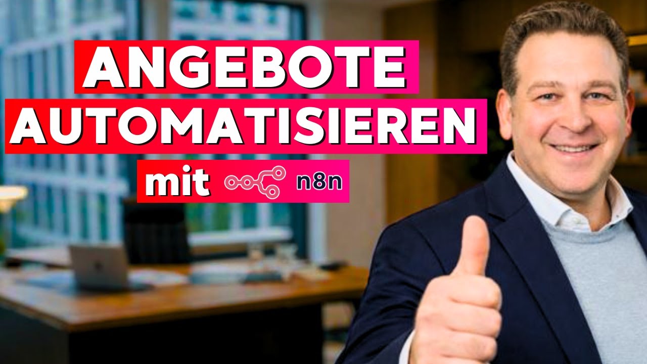 Angebote AUTOMATISCH erstellen und verschicken mit n8n  - Nie wieder h&auml;ndisch Angebote erstellen!