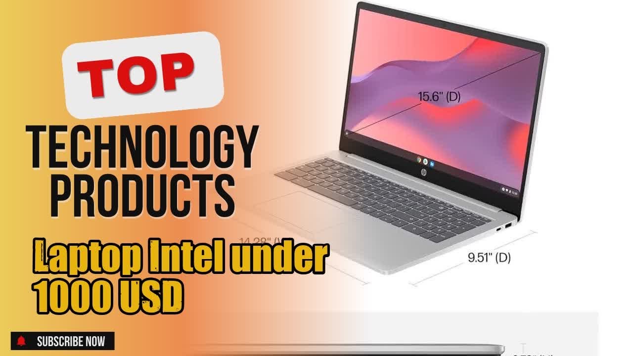 Top 5 Technology products about Laptop Intel under 1000 USD Finest of 2024