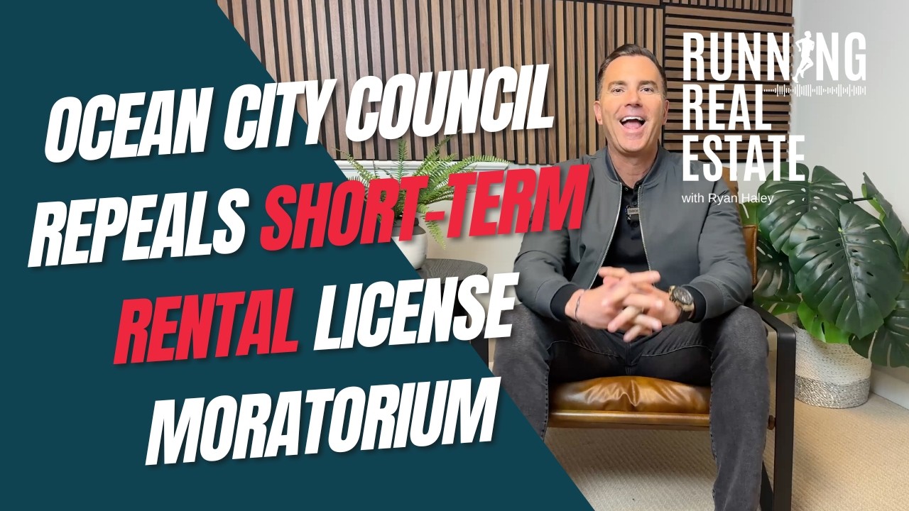 Ocean City Council Repeals Short-Term Rental License Moratorium: What It Means for Property Owners