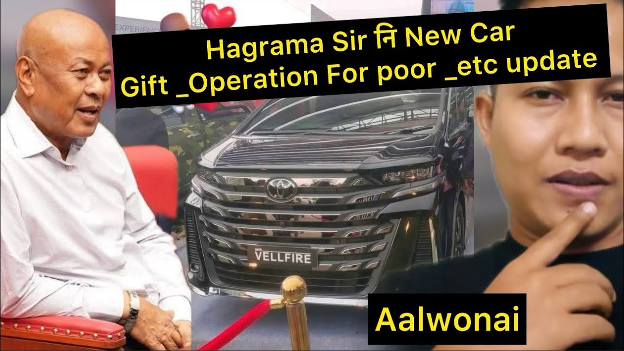 Hagrama Sir नि New Car Gift _Operation For poor _etc update 