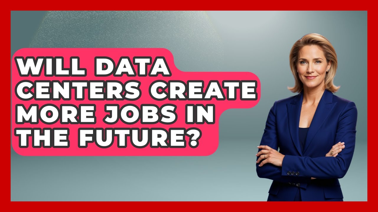 Will Data Centers Create More Jobs in the Future? - Internet Infrastructure Explained