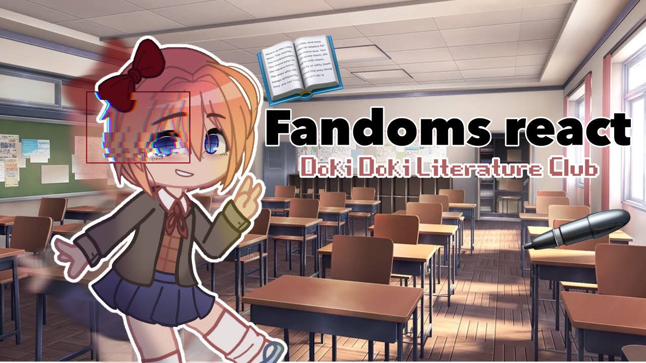 Fandoms react to DDLC 1/5 | Read Desc for TW | GCRV