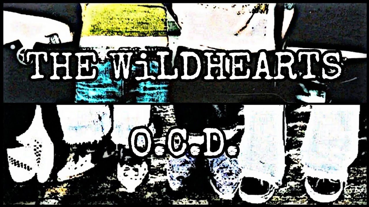THE WiLDHEARTS - O.C.D. (Lyric Video)