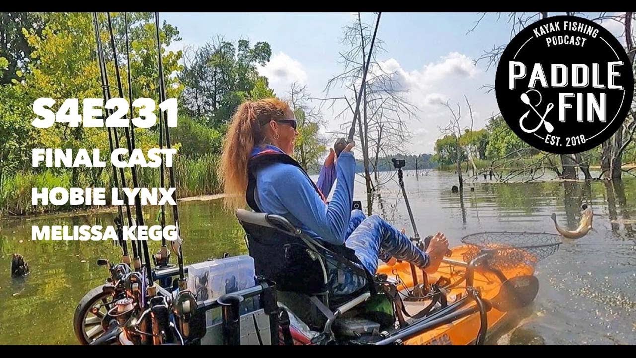 S4E231  Final Cast- Hobie Lynx with Melissa Kegg
