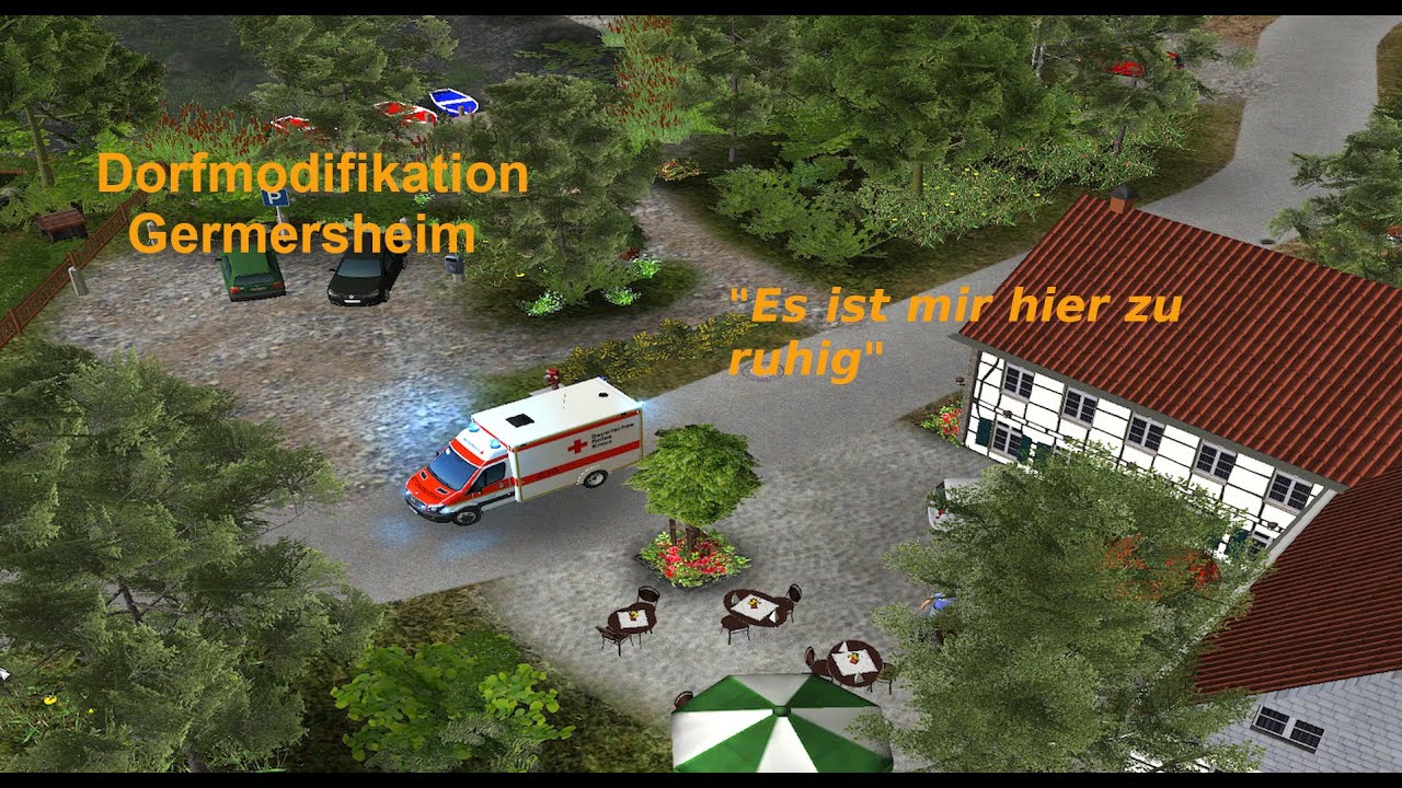 Emergency 4| Dorf Germersheim Modifikation "Es ist mir hier zu ruhig..."