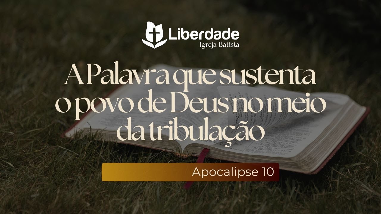 A Palavra que Sustenta o Povo de Deus no Meio da Tribulação - Apocalipse 10 | Pr. Wilson Porte Jr.