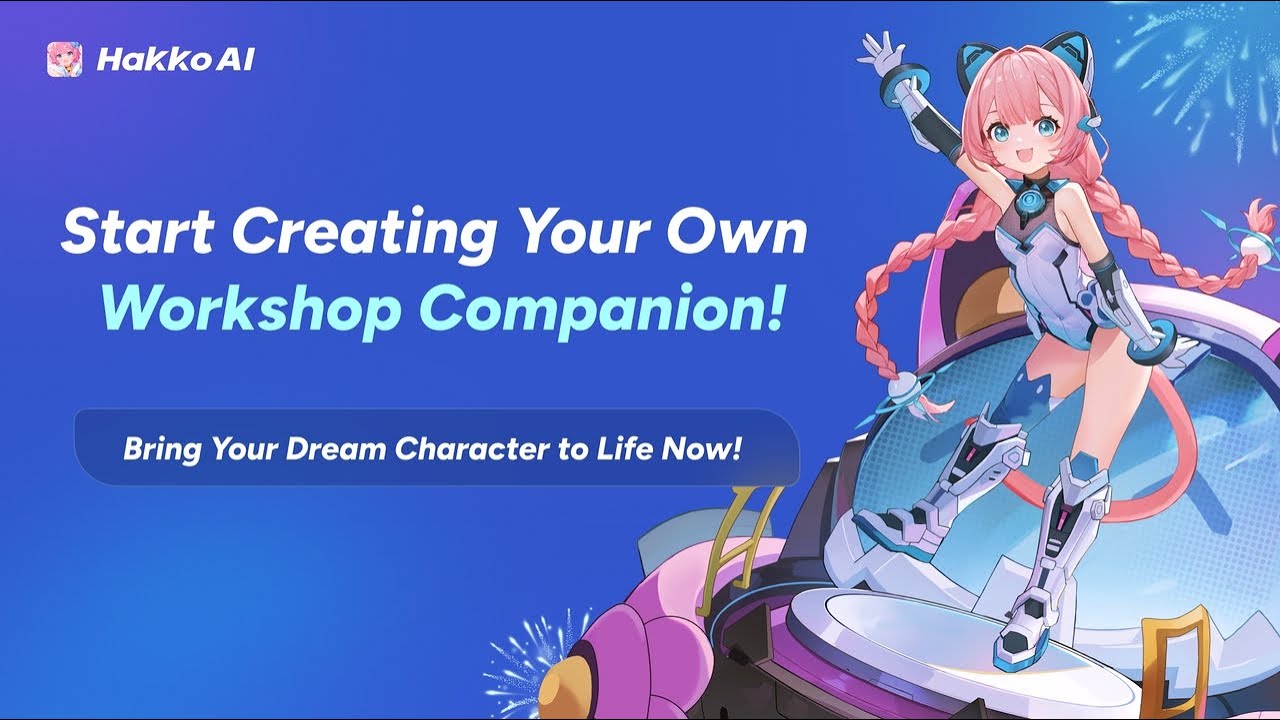 HakkoAI Character Workshop is now LIVE！