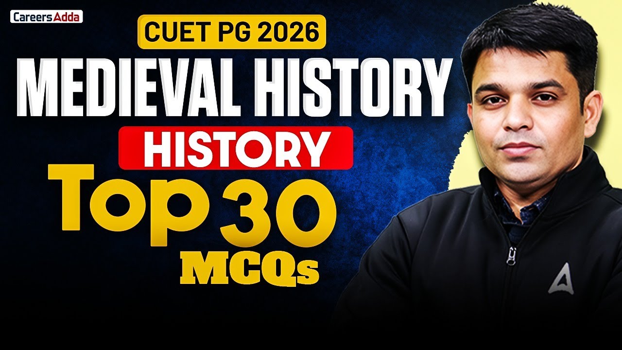 TOP 30 MCQs MEDIEVAL | CUET PG HISTORY 2026