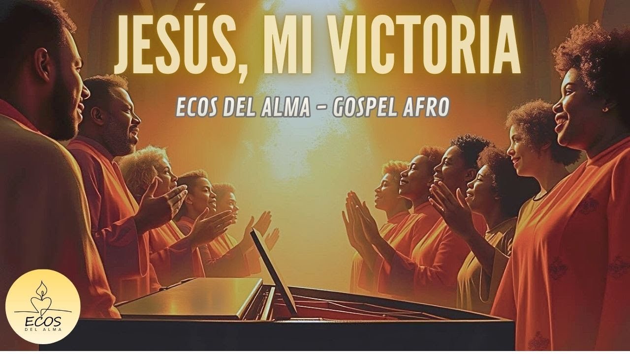 Jesús, Mi Victoria – Gospel Afro | Música Cristiana 2025 | Ecos del Alma