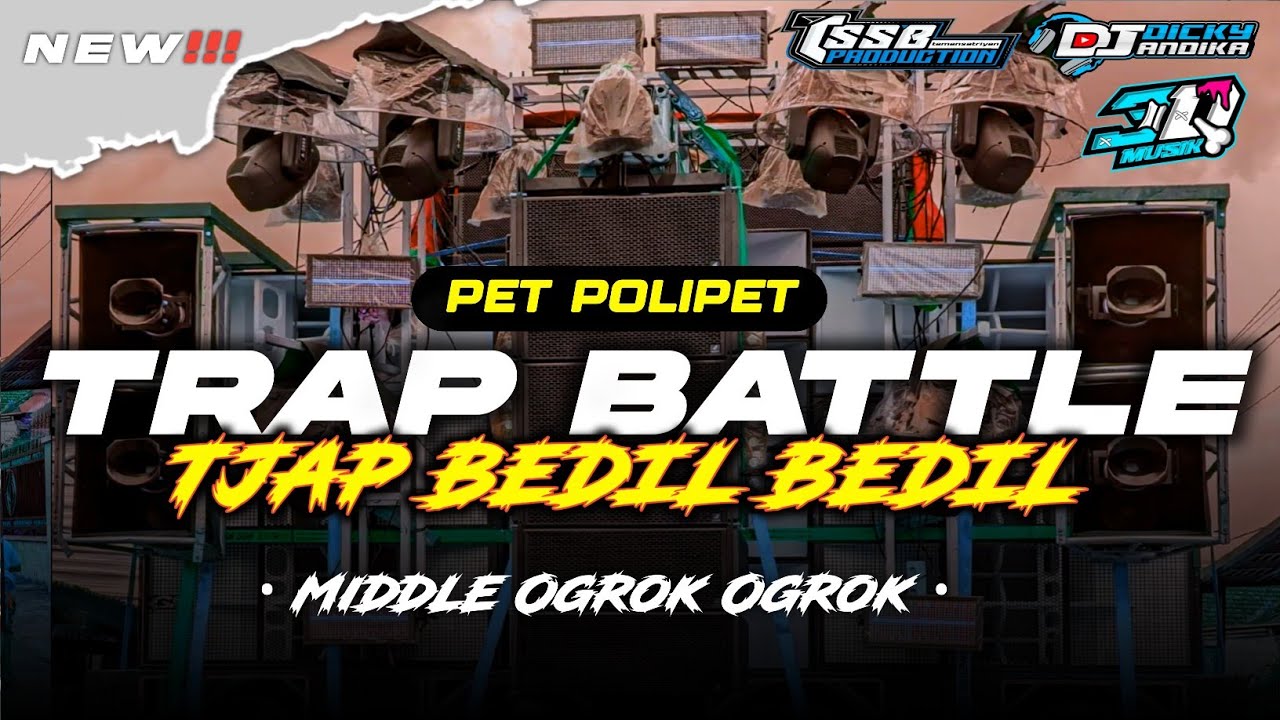 DJ TRAP BATTLE PET POLIPET - STYLE MIDDLE OGROK OGROK YANG LAGI VIRAL🔥