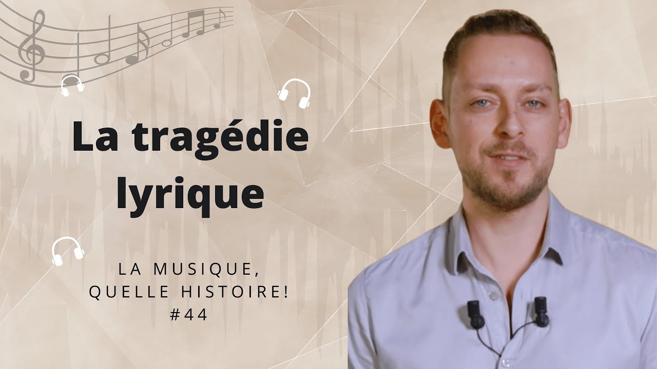 La tragédie lyrique