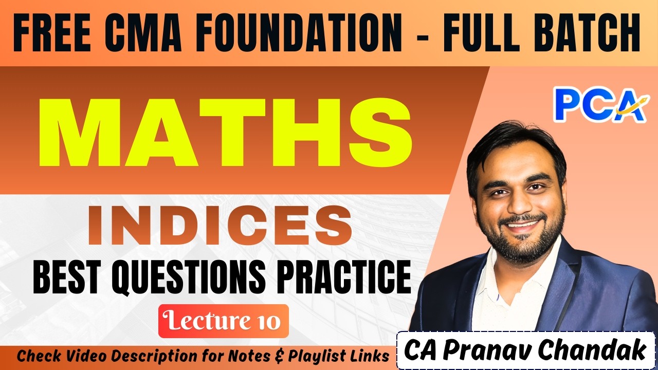 L10. Indices - Questions Practice for CMA Foundation | Maths by CA Pranav Chandak |  #cmafoundation