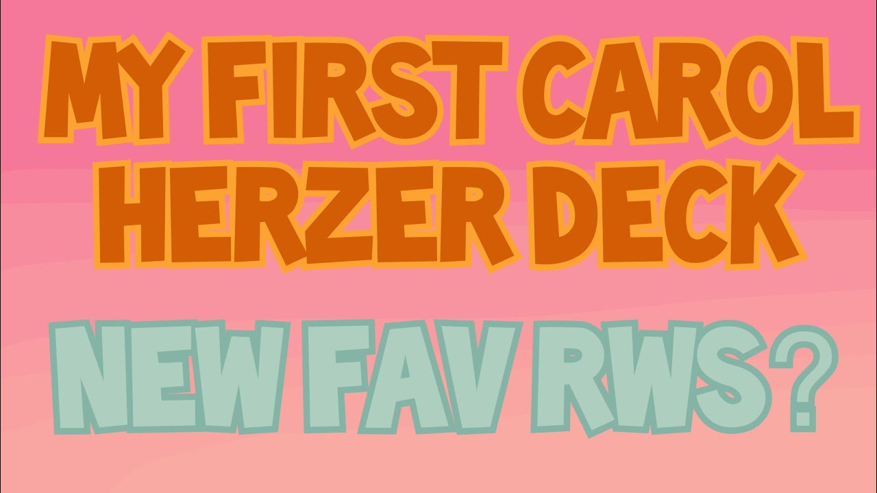 My First Carol Herzer Deck 😁